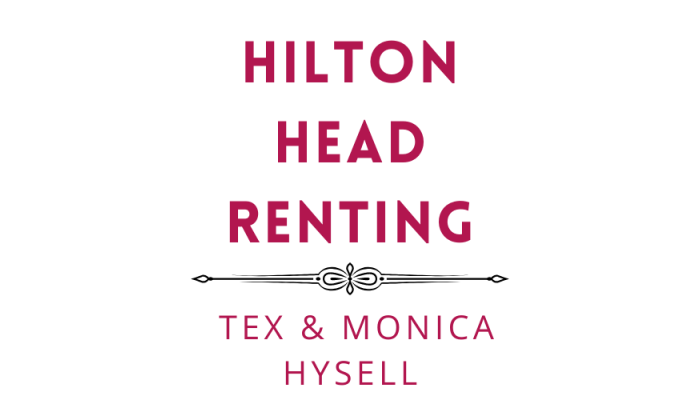 Hilton Head Renting -Tex & Monica Hysell